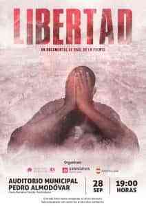 Proyección gratuita del documental “Libertad” el 28 de septiembre en Auditorio Municipal Pedro Almodóvar de Puertollano