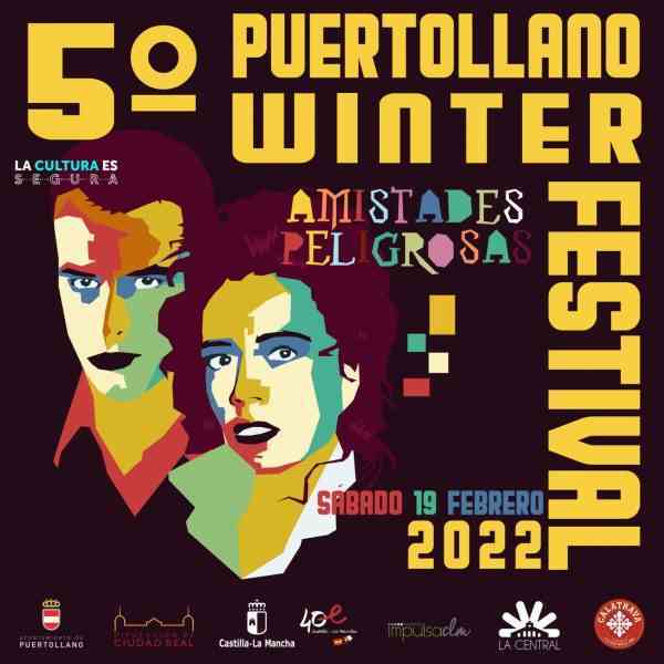 “Amistades Peligrosas” también actuará en el V Winter Festival de Puertollano 2022