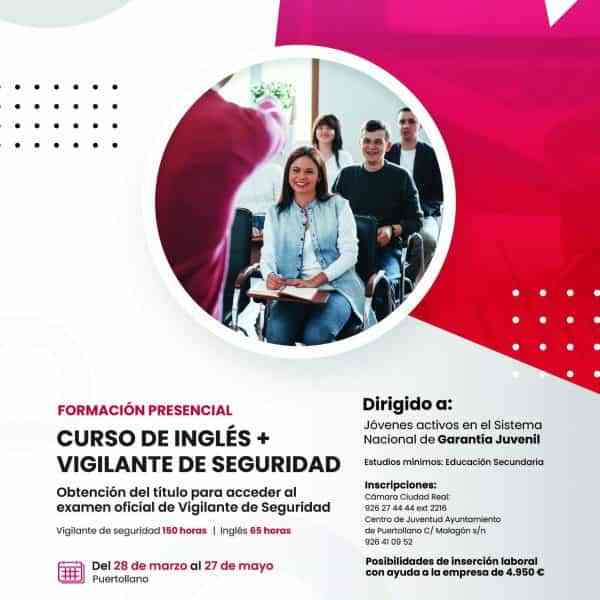 «Curso de Vigilante de seguridad + Inglés» del 28 de marzo al 27 de mayo se llevará a cabo en el Centro de Juventud de Puertollano