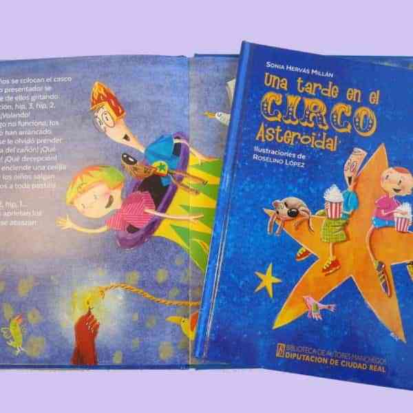 Mañana al mediodía presentarán “Una tarde en el Circo Asteroidal” de Sonia Hervás e ilustraciones de Roselino López en Manzanares