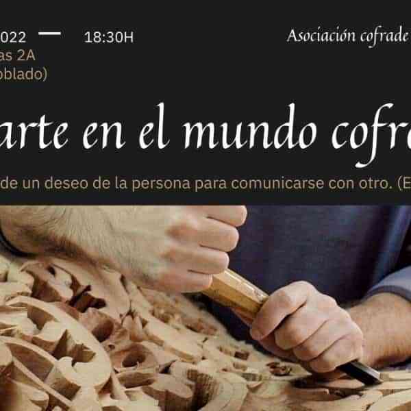 Presentarán el cartel de Semana Santa de la Asociación Cofrade “El Capirote” el sábado 12 de marzo