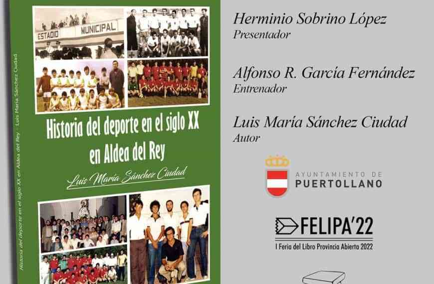 Luis María Sánchez Ciudad da a conocer la relación deportiva con Puertollano a través de su libro “Historia del deporte en Aldea del Rey, en el siglo XX”