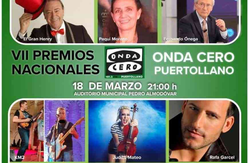 VII Edición de los Premios Nacionales de Onda Cero Puertollano el próximo 18 de marzo en el auditorio municipal