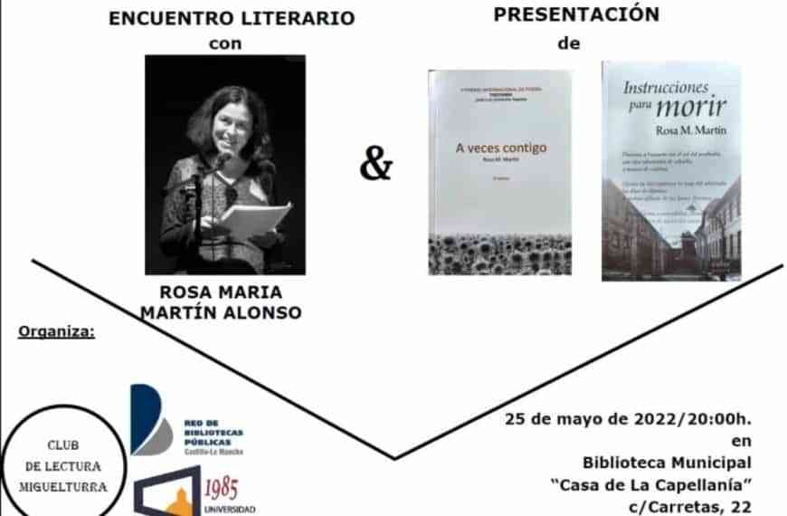 Encuentro literario con Rosa María Martín Alonso en la Biblioteca Municipal “Casa de la Capellanía” de Miguelturra el 25 de mayo