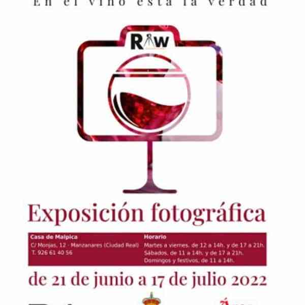 Exposición fotográfica In Vino Veritas “en el vino esta la verdad” en Casa Malpica de Manzanares hasta el 17 de julio