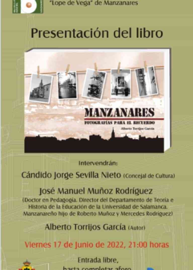 Presentarán el libro “Manzanares fotografías para el recuerdo” de Alberto Torrijos García mañana, 17 de junio, en la biblioteca de Manzanares