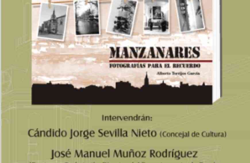 Presentarán el libro “Manzanares fotografías para el recuerdo” de Alberto Torrijos García mañana, 17 de junio, en la biblioteca de Manzanares