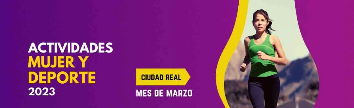 Actividades deportivas de la campaña “Actividades mujer y deporte 2023” por el Día Internacional de las Mujeres en Ciudad Real