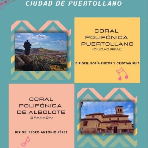 Encuentro musical de las Corales Polifónicas de Puertollano y Albolote (Granada) el 24 de junio en el auditorio municipal de Puertollano