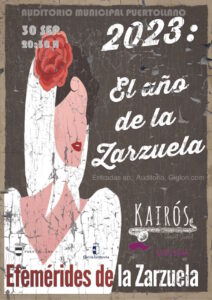 2023 el Año de la Zarzuela el 30 de septiembre a las 20:30 h en el Auditorio Municipal de Puertollano
