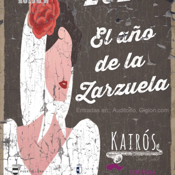 2023 el Año de la Zarzuela el 30 de septiembre a las 20:30 h en el Auditorio Municipal de Puertollano