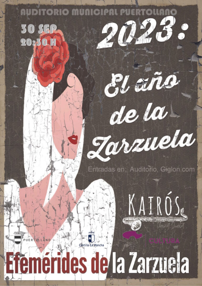2023 el Año de la Zarzuela el 30 de septiembre a las 20:30 h en el Auditorio Municipal de Puertollano