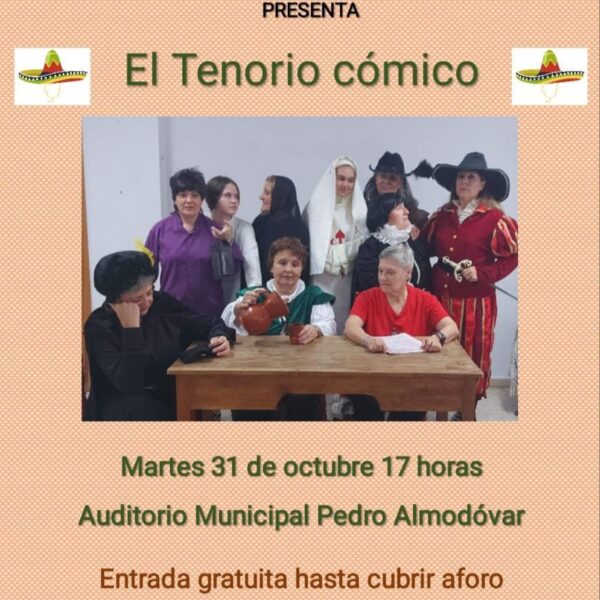 El martes, las mujeres del taller de teatro «Santa Ana» nos deleitarán con su representación de «El Tenorio cómico».