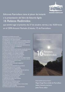 Presentación el viernes del nuevo libro de Eduardo Egido: «16 relatos redimidos»