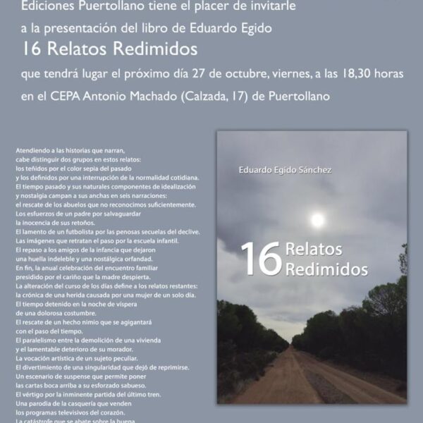Presentación el viernes del nuevo libro de Eduardo Egido: «16 relatos redimidos»