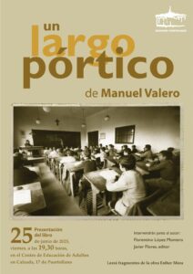 Presentación de la novela ‘Un largo pórtico’ por Manuel Valero este miércoles