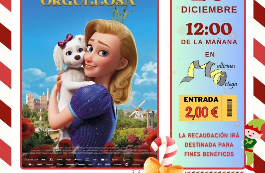 Multicines Ortega presenta «La princesa orgullosa» este domingo: Entradas a solo 2 euros para la juventud e infancia